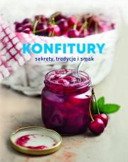 Okładka książki Konfitury Sekrety, tradycja i smak