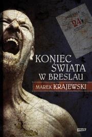 Koniec świata w Breslau w.2. Autor: Marek Krajewski. Dadada.pl Okładka książki Koniec świata w Breslau w.2