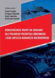 Konsekwencje wojny na Ukrainie dla polskiego... Autor:   Praca zbiorowa. Dadada.pl Okładka książki Konsekwencje wojny na Ukrainie dla polskiego..