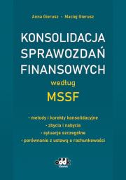 Okładka książki Konsolidacja sprawozdań finansowych według MSSF - metody i korekty konsolidacyjne - zbycia i nabycia
