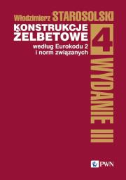 Okładka książki Konstrukcje żelbetowe według Eurokodu 2 i norm związanych. Tom 4