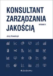 Konsultant zarządzania jakością w.5. Autor: Kowalczyk Jerzy. Dadada.pl Okładka książki Konsultant zarządzania jakością w.5