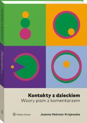 Kontakty z dzieckiem. Wzory pism z komentarzem. Autor: Hetman-Krajewska Joanna. Dadada.pl Okładka książki Kontakty z dzieckiem. Wzory pism z komentarzem