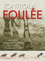 Kontrola foulée. Ćwiczenia do poprawy jezdności oraz regulacji i wydajności foulée. Autor: Jen Marsden Hamilton. Dadada.pl Okładka książki Kontrola foulée. Ćwiczenia do poprawy jezdności oraz regulacji i wydajności foulée