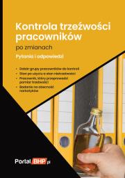 Kontrola trzeźwości pracowników po zmianach. Wydawca: Wiedza i Praktyka. Dadada.pl Opakowanie Kontrola trzeźwości pracowników po zmianach