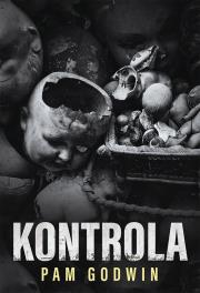 Kontrola. Autor: Pam Godwin. Dadada.pl Okładka książki Kontrola