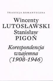 Okładka książki Korespondencja wzajemna (1908-1946)