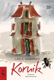 Kornik. Autor: Layla Martínez. Dadada.pl Okładka książki Kornik