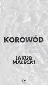 Korowód. Autor: Małecki Jakub. Dadada.pl Okładka książki Korowód