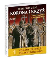 Okładka książki Kościół na straży... T.1 Korona i Krzyż