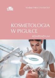 Okładka książki Kosmetologia w pigułce. Kompendium