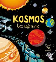 Kosmos bez tajemnic. Autor: Rob Lloyd Jones. Dadada.pl Okładka książki Kosmos bez tajemnic