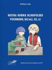 Kostka Rubika Blindfolded. Pochmann, M2/m2, U2, r2. Autor: Lang Andrzej. Dadada.pl Okładka książki Kostka Rubika Blindfolded. Pochmann, M2/m2, U2, r2
