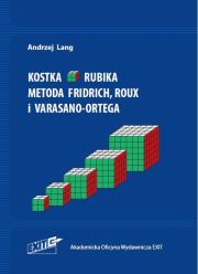 Okładka książki Kostka Rubika. Metoda Fridrich, Roux i Varasano-Ortega