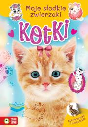 Kotki. Moje słodkie zwierzaki. Autor: Opracowanie zbiorowe. Dadada.pl Okładka książki Kotki. Moje słodkie zwierzaki