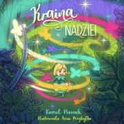 Kraina Nadziei. Autor: Kamil Nowak, Ania Przybyłko. Dadada.pl Okładka książki Kraina Nadziei