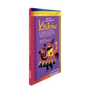 Okładka książki Kraków dla młodych podróżników Przewodnik do bazgrania