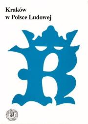 Okładka książki Kraków w Polsce Ludowej