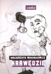 Krawędzie. Autor: Wandasiewicz Małgorzata. Dadada.pl Okładka książki Krawędzie