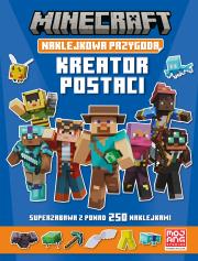 Kreator postaci. Minecraft. Naklejkowa przygoda. Autor:   Praca zbiorowa. Dadada.pl Okładka książki Kreator postaci. Minecraft. Naklejkowa przygoda