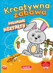 Okładka książki Kreatywna zabawa. Kolorowe kształty