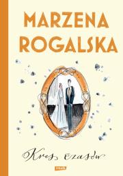 Kres czasów. Saga o Karli Linde tom 2. Autor: Marzena Rogalska. Dadada.pl Okładka książki Kres czasów. Saga o Karli Linde tom 2