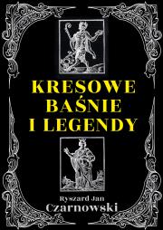 Okładka książki Kresowe baśnie i legendy