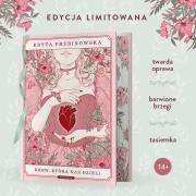 Krew, która nas dzieli (wydanie specjalne). Autor: Prusinowska Edyta. Dadada.pl Okładka książki Krew, która nas dzieli (wydanie specjalne)