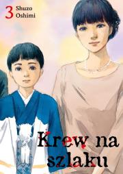 Krew na szlaku #3. Autor: Oshimi Shuzo. Dadada.pl Okładka książki Krew na szlaku #3