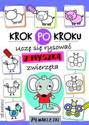 Okładka książki Krok po kroku. Uczę się rysować z Myszką zwierzęta