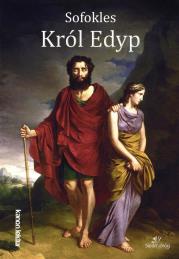 Król Edyp. Autor: Sofokles. Dadada.pl Okładka książki Król Edyp