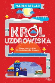 Król uzdrowiska. Autor: Marek Stelar. Dadada.pl Okładka książki Król uzdrowiska
