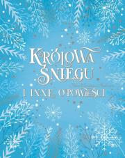 Okładka książki Królowa Śniegu i inne opowieści - uszkodzone