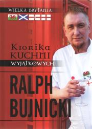 Kronika kuchni wyjątkowych. Autor: Ralph Bujnicki. Dadada.pl Okładka książki Kronika kuchni wyjątkowych