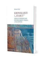 Kronikarze i ''starcy''. Szkice o dziedzictwie.... Autor: Kręt Helena. Dadada.pl Okładka książki Kronikarze i ''starcy''. Szkice o dziedzictwie...