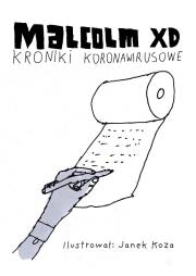Kroniki koronawirusowe. Autor: Malcolm XD. Dadada.pl Okładka książki Kroniki koronawirusowe