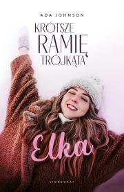 Okładka książki Krótsze ramię trójkąta Tom 1 Elka