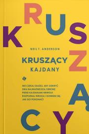 Kruszący kajdany. Autor: Anderson Neil T.. Dadada.pl Okładka książki Kruszący kajdany