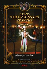 Krwiożerczy karnawał. Seria niefortunnych zdarzeń. Tom 9. Autor: Snicket Lemony. Dadada.pl Okładka książki Krwiożerczy karnawał. Seria niefortunnych zdarzeń. Tom 9