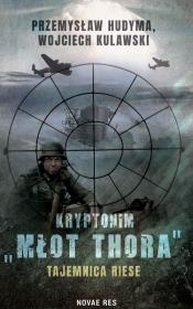 Kryptonim 'Młot Thora'. Autor: Przemysław Hudyma, Wojciech Kulawski. Dadada.pl Okładka książki Kryptonim 'Młot Thora'