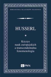Okładka książki Kryzys nauk europejskich a transcendentalna fenomenologia