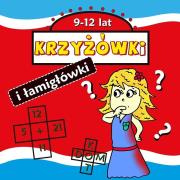 Okładka książki Krzyżówki i łamigłówki 9-12 lat