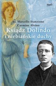 Ksiądz Dolindo i niebiańskie duchy. Autor: Marcello Stanzione, Carmine Alvino. Dadada.pl Okładka książki Ksiądz Dolindo i niebiańskie duchy