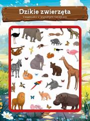 Książeczka z wypukłymi naklejkami Dzikie zwierzęta. Autor:   Praca zbiorowa. Dadada.pl Okładka książki Książeczka z wypukłymi naklejkami Dzikie zwierzęta