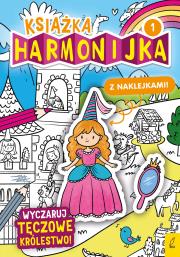 Książka harmonijka. Wyczaruj tęczowe królestwo cz.1. Autor: Natalia Berlik. Dadada.pl Okładka książki Książka harmonijka. Wyczaruj tęczowe królestwo cz.1