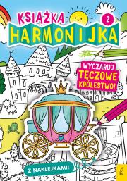 Książka harmonijka. Wyczaruj tęczowe królestwo cz.2. Autor: Natalia Berlik. Dadada.pl Okładka książki Książka harmonijka. Wyczaruj tęczowe królestwo cz.2