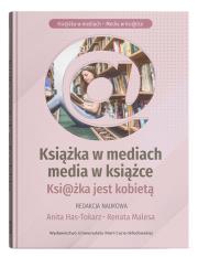 Okładka książki Książka w mediach, media w książce. Książka jest kobietą. Rynek książki (dla) kobiet. Przeszłość - S