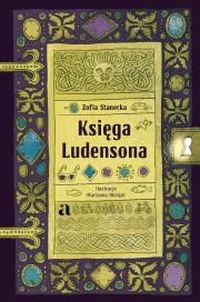 Księga Ludensona. Autor: Stanecka Zofia. Dadada.pl Okładka książki Księga Ludensona