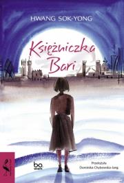 Księżniczka Bari. Autor: Hwang Sok-Yong. Dadada.pl Okładka książki Księżniczka Bari