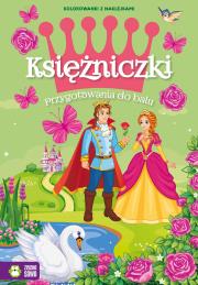 Księżniczki. Przygotowania do balu. Autor: Ćwik Marzena. Dadada.pl Okładka książki Księżniczki. Przygotowania do balu